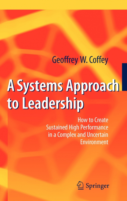 A Systems Approach to Leadership