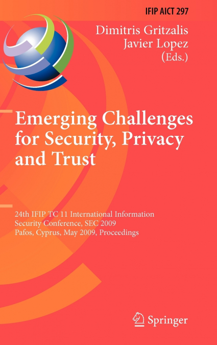 Emerging Challenges for Security, Privacy and Trust
