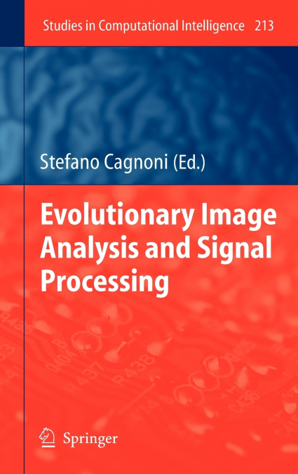 Evolutionary Image Analysis and Signal Processing