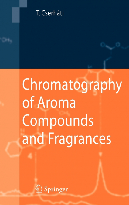 Chromatography of Aroma Compounds and Fragrances
