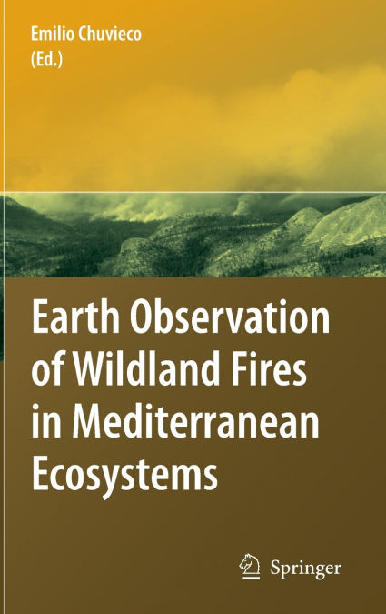 Earth Observation of Wildland Fires in Mediterranean Ecosystems