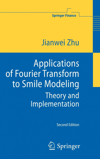 Applications of Fourier Transform to Smile Modeling