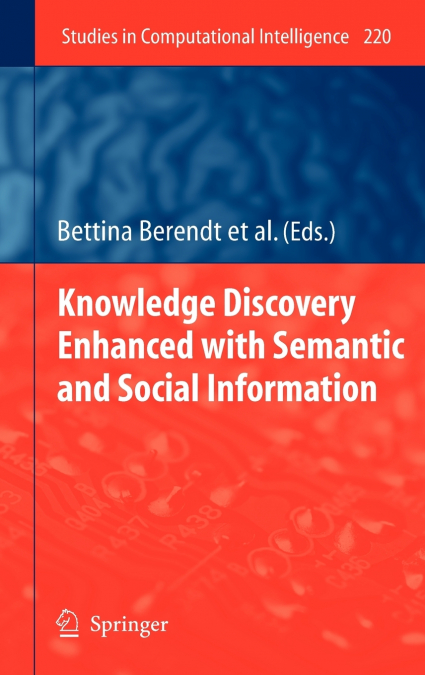 Knowledge Discovery Enhanced with Semantic and Social Information
