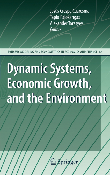 Dynamic Systems, Economic Growth, and the Environment