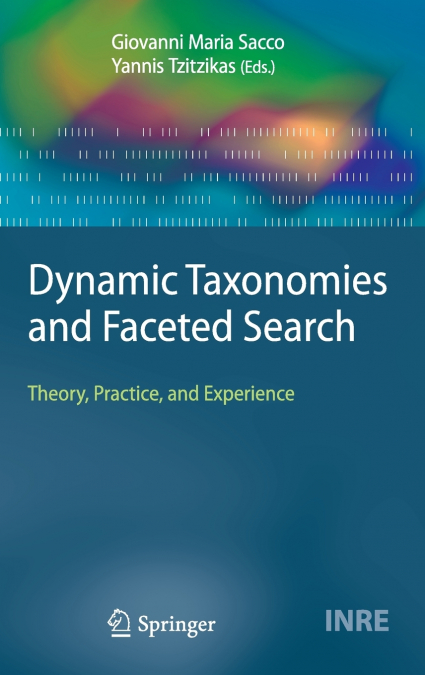 Dynamic Taxonomies and Faceted Search