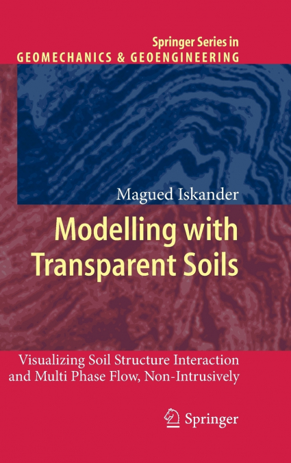 Modelling with Transparent Soils