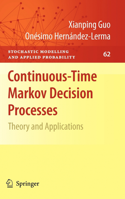 Continuous-Time Markov Decision Processes