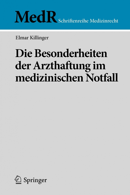 Die Besonderheiten der Arzthaftung im medizinischen Notfall