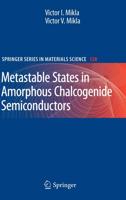 Metastable States in Amorphous Chalcogenide Semiconductors