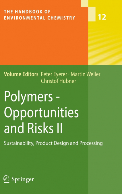 Polymers - Opportunities and Risks II