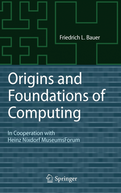 Origins and Foundations of Computing