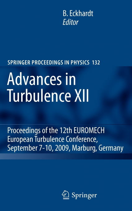 Advances in Turbulence XII