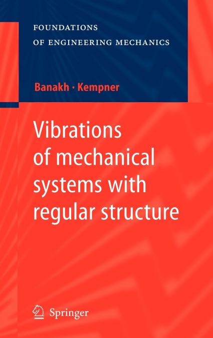 Vibrations of mechanical systems with regular structure