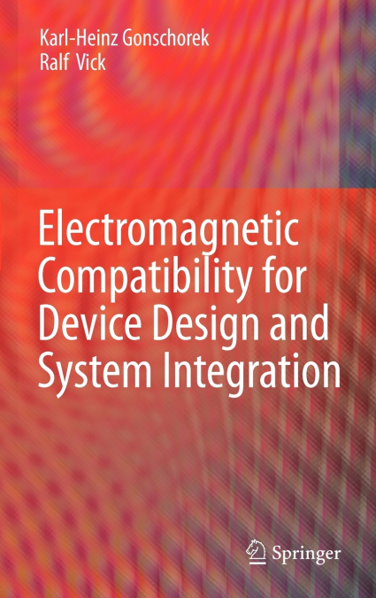 Electromagnetic Compatibility for Device Design and System Integration