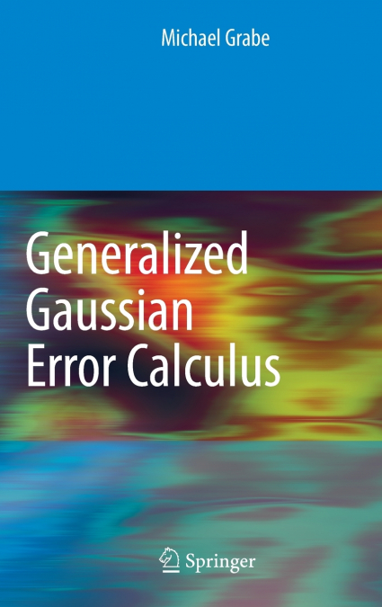Generalized Gaussian Error Calculus