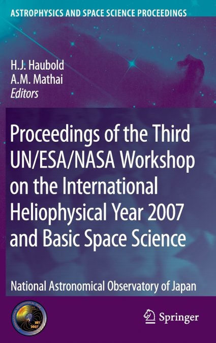 Proceedings of the Third Un/ESA/NASA Workshop on the International Heliophysical Year 2007 and Basic Space Science
