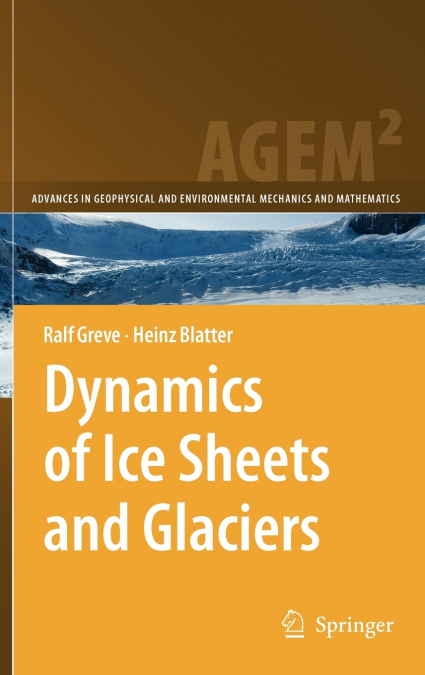 Dynamics of Ice Sheets and Glaciers