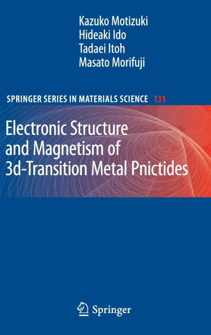 Electronic Structure and Magnetism of 3d-Transition Metal Pnictides