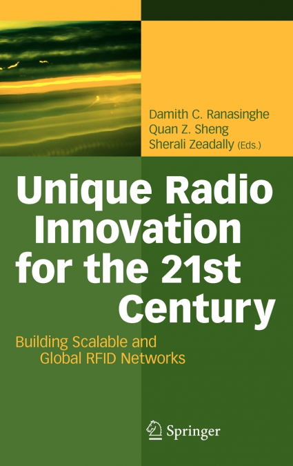 Unique Radio Innovation for the 21st Century