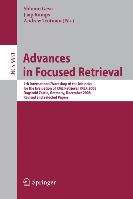Advances in Focused Retrieval