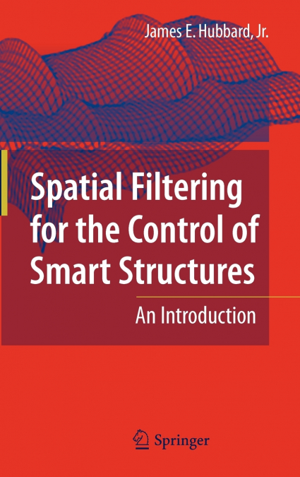 Spatial Filtering for the Control of Smart Structures