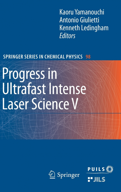 Progress in Ultrafast Intense Laser Science V