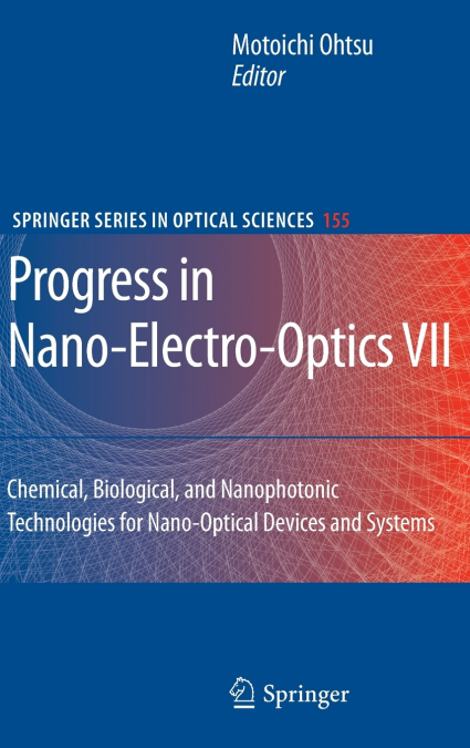Progress in Nano-Electro-Optics VII
