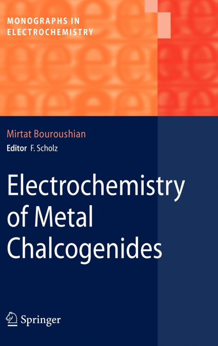 Electrochemistry of Metal Chalcogenides