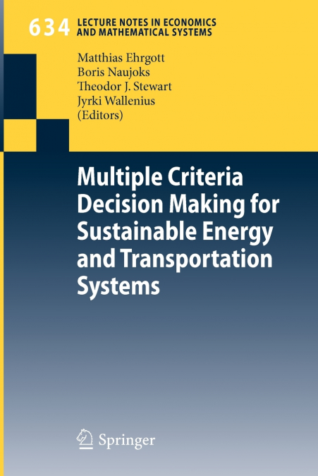 Multiple Criteria Decision Making for Sustainable Energy and Transportation Systems