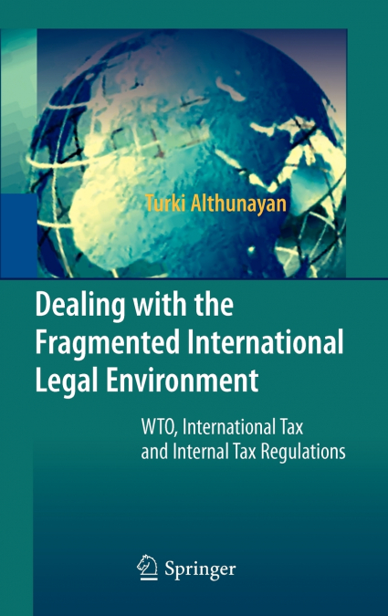 Dealing with the Fragmented International Legal Environment