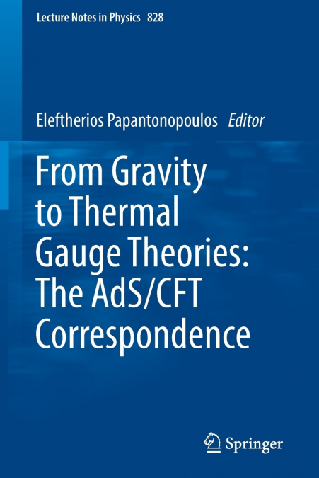 From Gravity to Thermal Gauge Theories