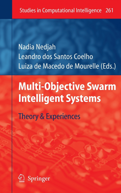 Multi-Objective Swarm Intelligent Systems