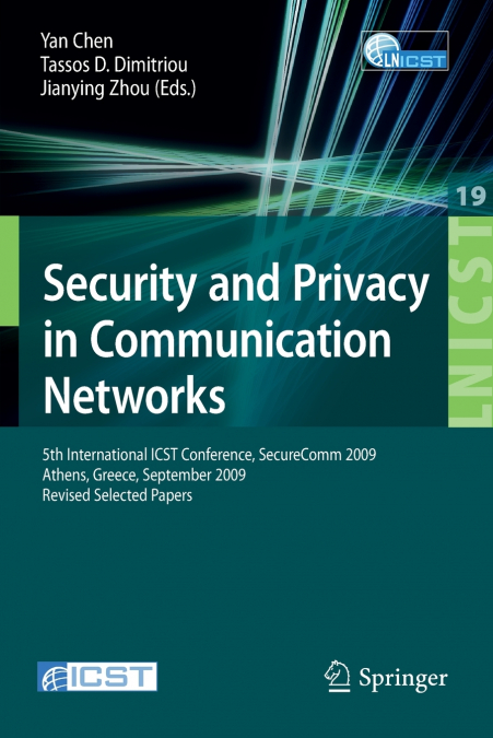 Security and Privacy in Communication Networks