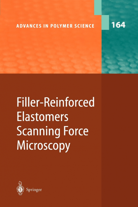 Filler-Reinforced Elastomers / Scanning Force Microscopy