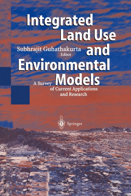 Integrated Land Use and Environmental Models