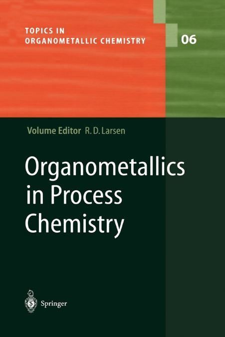 Organometallics in Process Chemistry