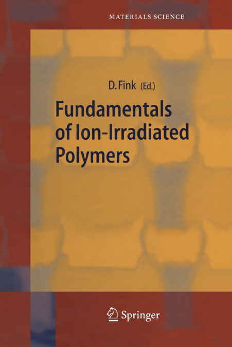 Fundamentals of Ion-Irradiated Polymers