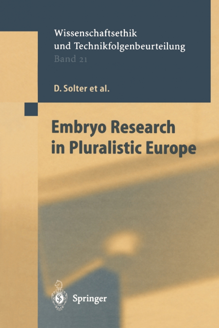 Embryo Research in Pluralistic Europe