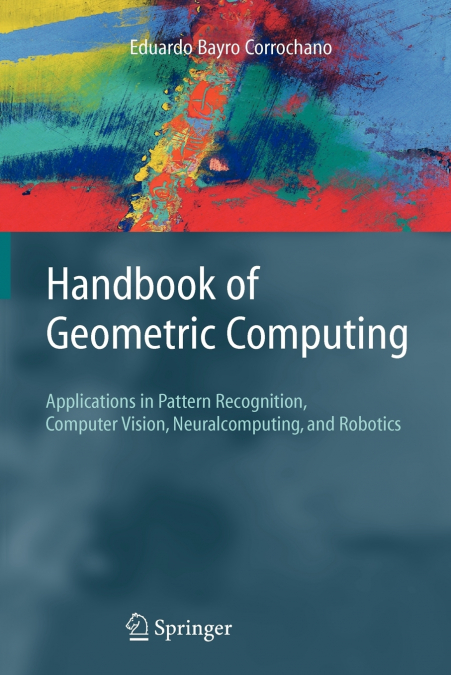 Handbook of Geometric Computing