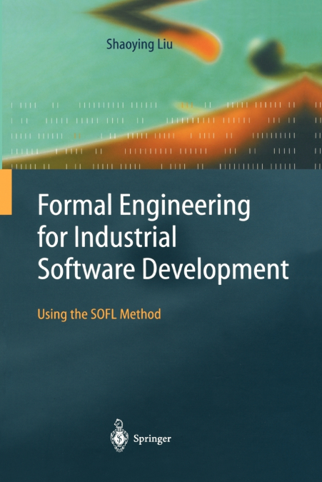 Formal Engineering for Industrial Software Development