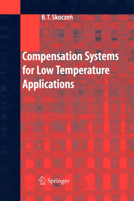 Compensation Systems for Low Temperature Applications