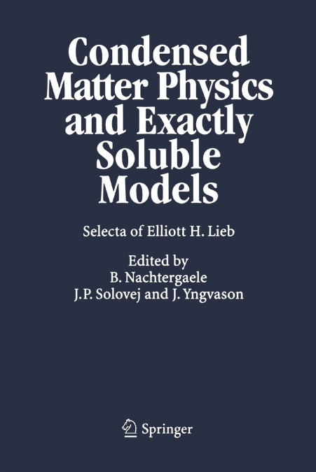 Condensed Matter Physics and Exactly Soluble Models