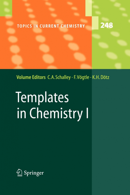 Templates in Chemistry I
