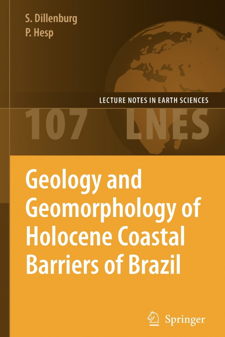 Geology and Geomorphology of Holocene Coastal Barriers of Brazil