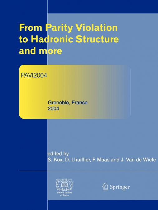 From Parity Violation to Hadronic Structure and more
