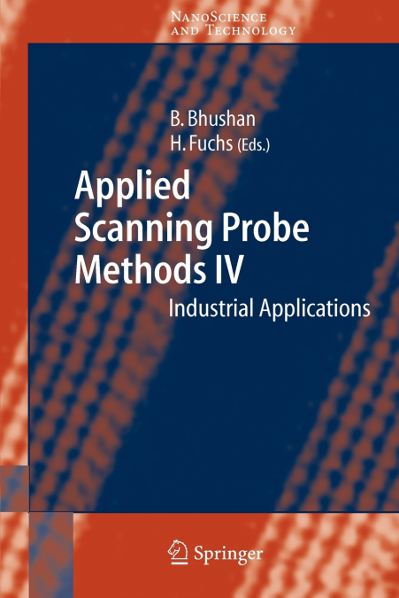 Applied Scanning Probe Methods IV