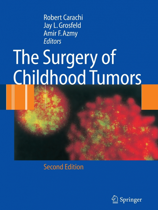 The Surgery of Childhood Tumors