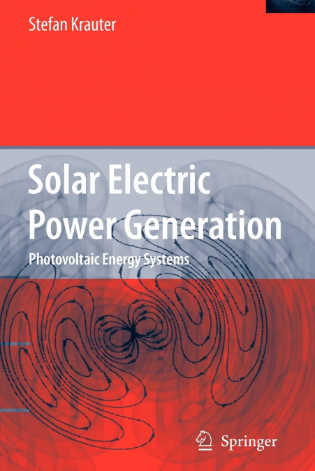 Solar Electric Power Generation - Photovoltaic Energy Systems