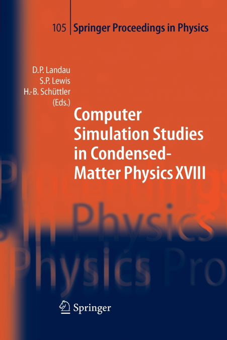 Computer Simulation Studies in Condensed-Matter Physics XVIII