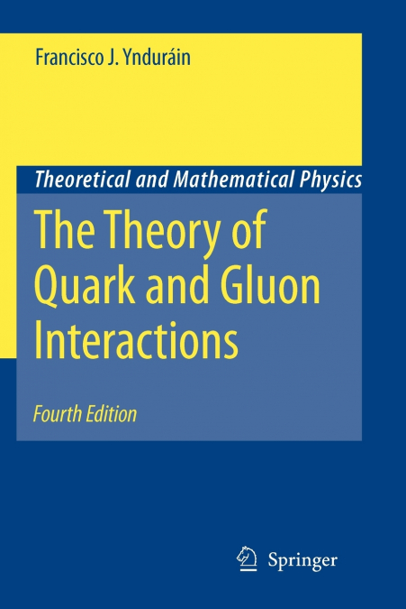 The Theory of Quark and Gluon Interactions